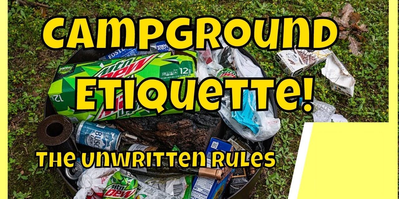 Campground Etiquette Campground Etiquette